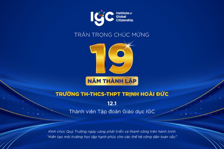 CHÚC MỪNG KỶ NIỆM 19 NĂM THÀNH LẬP TRƯỜNG TH-THCS-THPT TRỊNH HOÀI ĐỨC