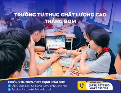 TRƯỜNG TƯ THỤC CHẤT LƯỢNG CAO TẠI TRẢNG BOM: TẠI SAO NÊN CHỌN IGC TRỊNH HOÀI ĐỨC?